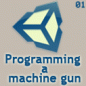 Click here to read Unity3D: Programming a machine gun – Part 1