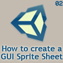 Unity: How to create a GUI Sprite Sheet – Part 2 thumbnail